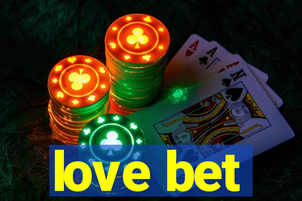 love bet